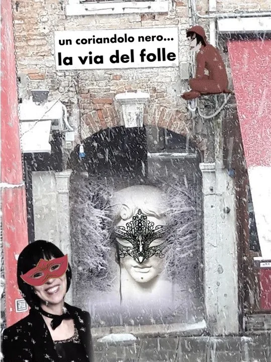Immagine 2 di «VENEZIA un coriandolo nero… la via del folle»